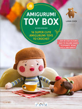 Amigurumi Toy Box – Lana Choi | 16 Muñecos y Animales a Crochet
